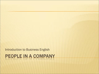 Introduction to Business English
 