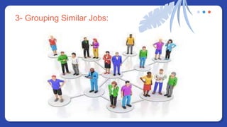 3- Grouping Similar Jobs:
 