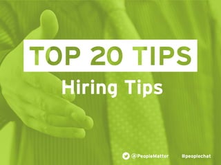 PeopleMatter: 20 Tips for Taking Your Hiring, Training and Scheduling to the Next Level Webinar