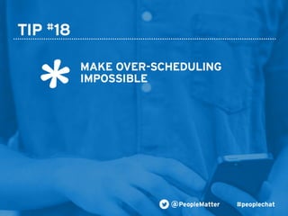 PeopleMatter: 20 Tips for Taking Your Hiring, Training and Scheduling to the Next Level Webinar