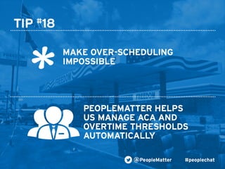 PeopleMatter: 20 Tips for Taking Your Hiring, Training and Scheduling to the Next Level Webinar