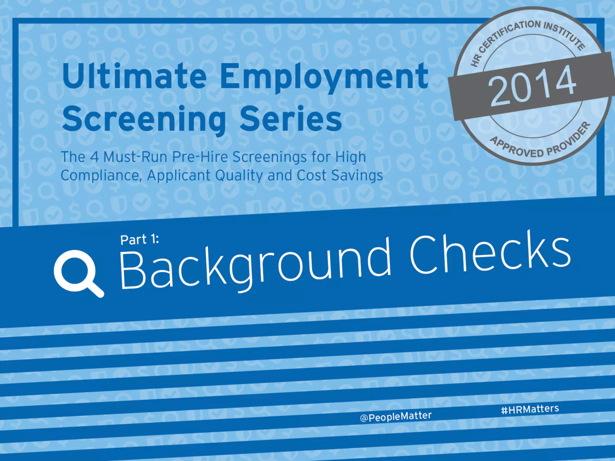PeopleMatter: Background Checks Screening Series