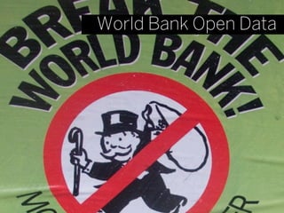 World Bank Open Data
 