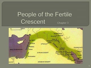People of the Fertile CrescentChapter 3 1 