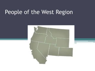People of the West Region
 