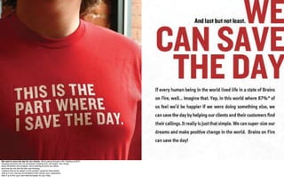 We want to save the day for our clients. We're going through a Re-Tribalize at BOF…
bringing everyone into our processes ranging from, old rituals, new rituals,
early immersion into projects, we're sharing at lunch our ethos,
and how we mix the old with new thinking.
I believe that its far easier to find another customer tribal leader
(that is if your having conversations that include your customers)
than it is to find your next internal leader for your tribe.
 