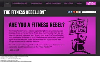 For Anytime Fitness to have any hope… of changing this conversation we have to train
the franchisees and staff to spot these beginnings,
hell they have to appreciate these beginnings.
A big challenge for an industry built on testosterone and bikinis.

We asked for help, 25 Anytime ﬁtness clubs to join us,
by being open to a new conversation to engage those left out of the current ﬁtness conversation.
 