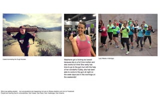 We're just getting started… but conversations are happening not just on fitness rebellion.com but on Facebook.
People are sharing they're vulnerabilities, their hopes, their fears, their challenges, their dreams.
 