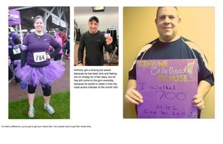 To make a difference, you've got to get your hands dirty. Your people have to get their hands dirty.
 