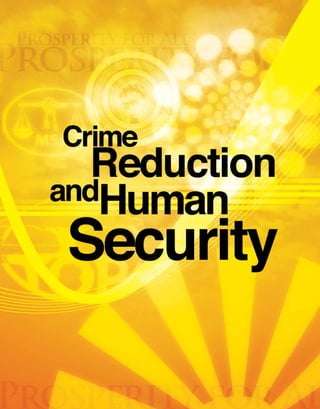 Manifesto

                               2010




            CRIME REDUCTION
            AND
            HUMAN SECURITY


            SECTION OPENER




Page   24
 