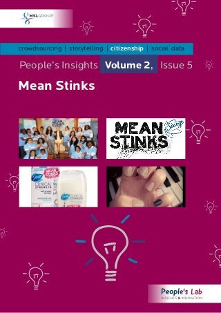 crowdsourcing | storytelling | citizenship | social data

People’s Insights Volume 2, Issue 5

Mean Stinks
 