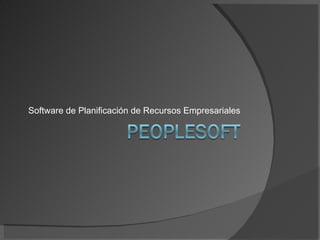 Software de Planificación de Recursos Empresariales 
