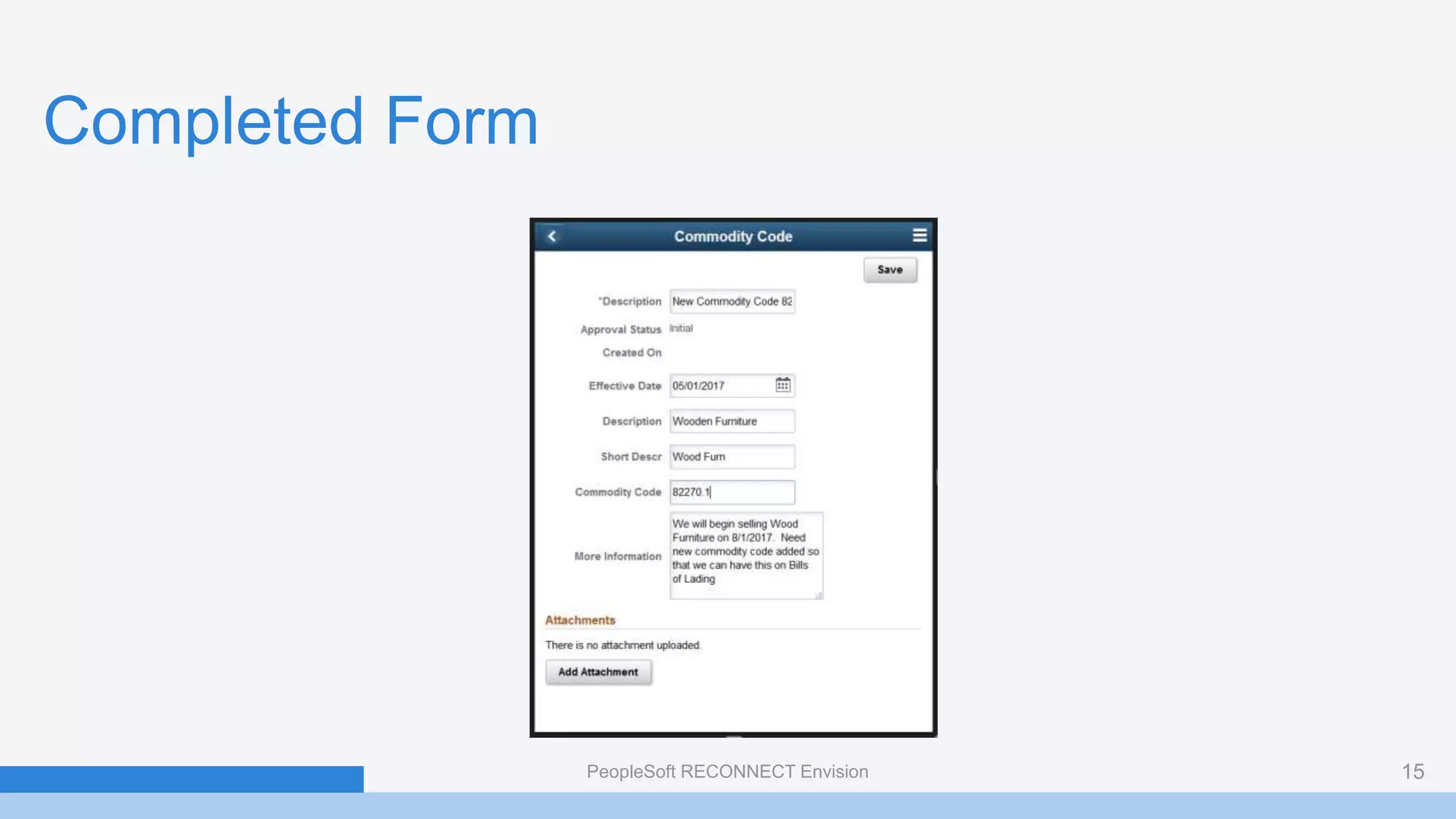 Completed Form
PeopleSoft RECONNECT Envision 15
 