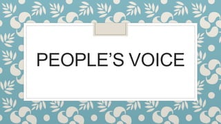 PEOPLE’S VOICE
 