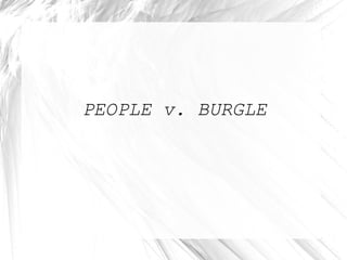 PEOPLE v. BURGLE
 