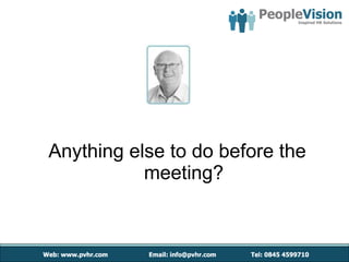 Anything else to do before the meeting? 