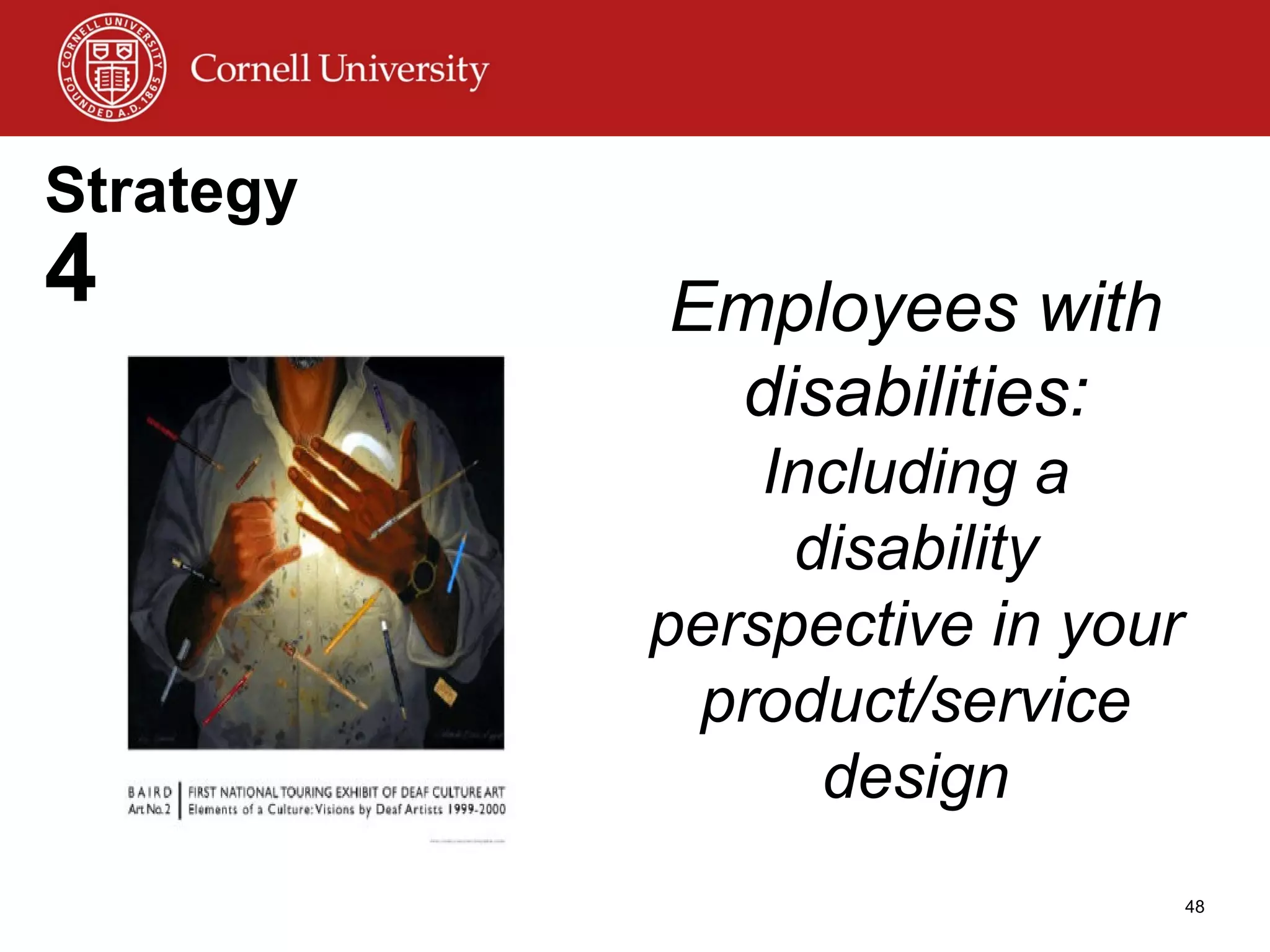 Strategy  4 Employees with disabilities:  Including a disability perspective in your product/service design 