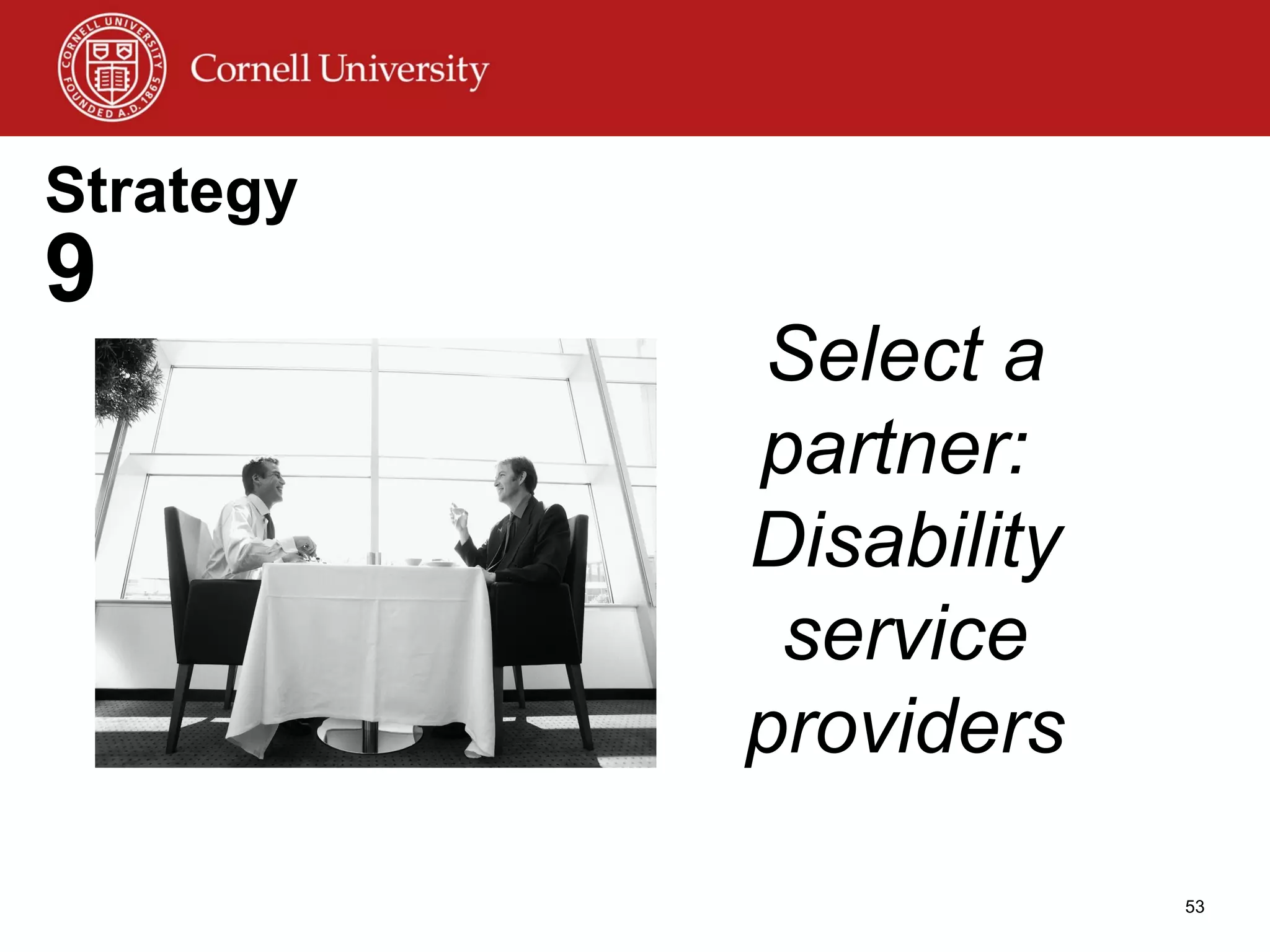 Strategy  9 Select a partner:  Disability service providers 