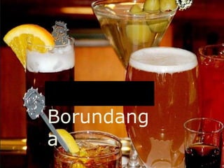 Burundanga
Borundang
a
 