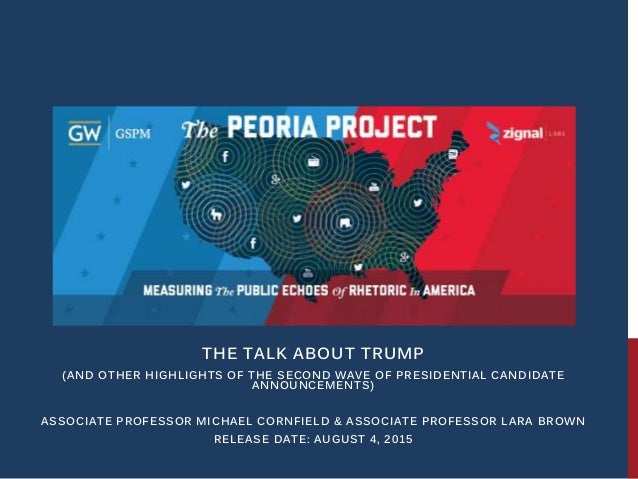 THE TALK ABOUT TRUMP
(AND OTHER HIGHLIGHTS OF THE SECOND WAVE OF PRESIDENTIAL CANDIDATE
ANNOUNCEMENTS)
ASSOCIATE PROFESSOR...