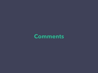 Comments
 