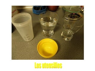 Los utensilios 
