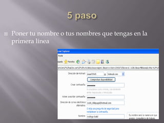 5 pasoPoner tu nombre o tus nombres que tengas en la primera línea