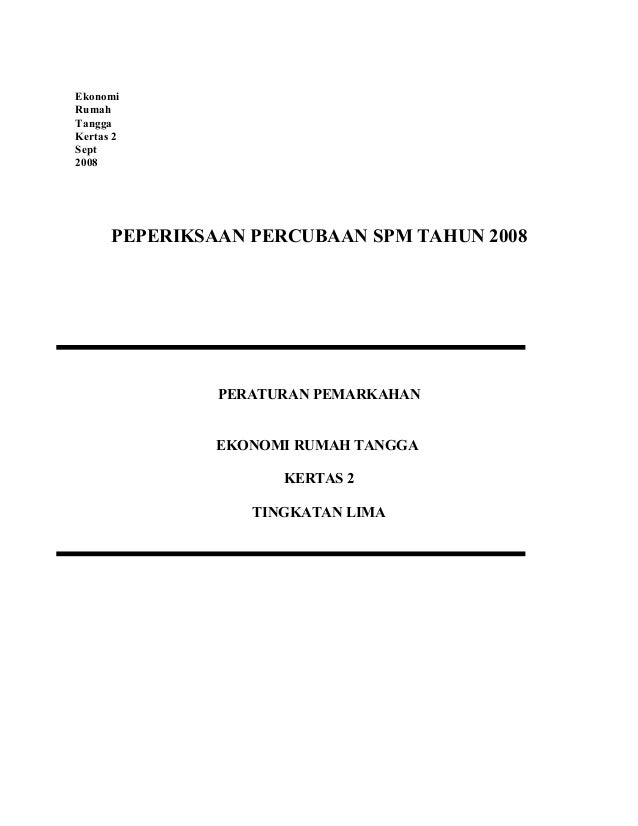 Peperiksaan Percubaan Spm Tahun 2008 Kertas 2
