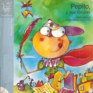 Pepito, y Sus Libruras - Pepe Pelayo