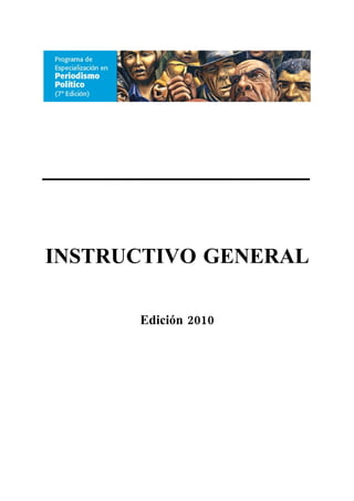 INSTRUCTIVO GENERAL

      Edición 2010
 