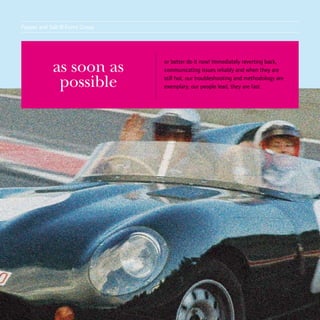 Pepper and Salt
                  ® Event Group

            as soon as            or better do it now! Immediately reverting back,
                                  communicating issues reliably and when they are

             possible             still hot, our troubleshooting and methodology are
                                  exemplary, our people lead, they are fast.
 