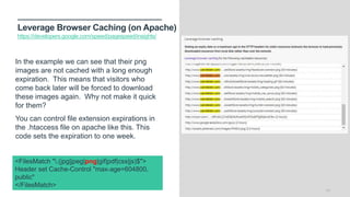 Leverage Browser Caching (on Apache)
https://developers.google.com/speed/pagespeed/insights/
19
In the example we can see ...