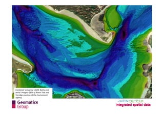 Combined  estuarine LiDAR, Bathy and 
aerial  imagery DEM of Rivers Taw and 
Torridge courtesy of the Environment 
Agency
 
