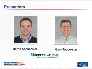 Presenters




    Bernd Schuessler   Gary Tapperson
 
