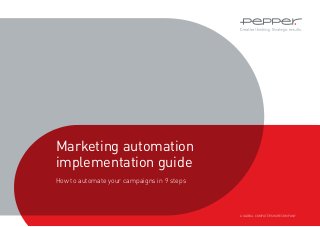 A GLOBAL COMPUTERSHARE COMPANY
Marketing automation
implementation guide
How to automate your campaigns in 9 steps
 
