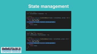 State management
 
