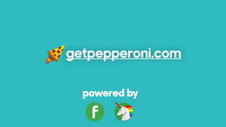 getpepperoni.com
powered by
 