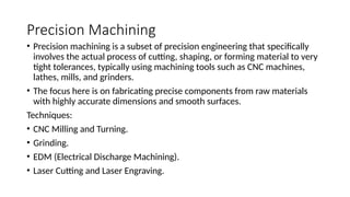 Precision Engineering concepts and techniques. | PPTX