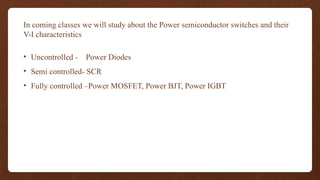 power electronics_semiconductor swtiches.pptx