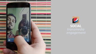 SOCIAL
transmedia
engagement
 