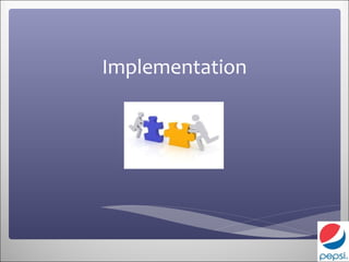 Implementation
 