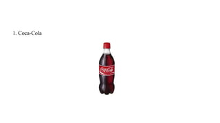 1. Coca-Cola
 