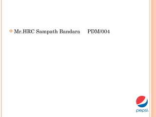  Mr.HRC Sampath Bandara PDM/004
 