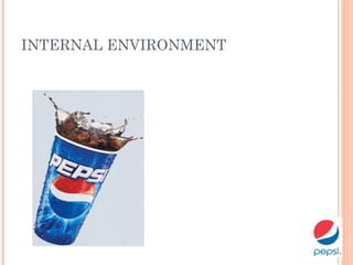 INTERNAL ENVIRONMENT
 