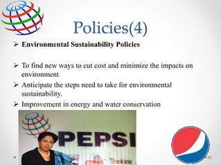 38
Policies(4)
 Environmental Sustainability Policies
 To find new ways to cut cost and minimize the impacts on
environment.
 Anticipate the steps need to take for environmental
sustainability.
 Improvement in energy and water conservation
 