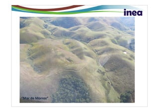 “Mar de Morros”
 