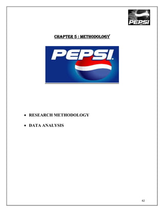 CHAPTER 5 : METHODOLOGY




RESEARCH METHODOLOGY

DATA ANALYSIS




                                   42
 