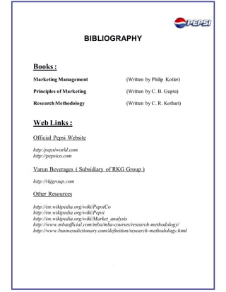 1
0
1
BIBLIOGRAPHY
Books :
Marketing Management (Written by Philip Kotler)
Principles of Marketing (Written by C. B. Gupta...