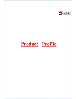 1
7
Product Profile
 