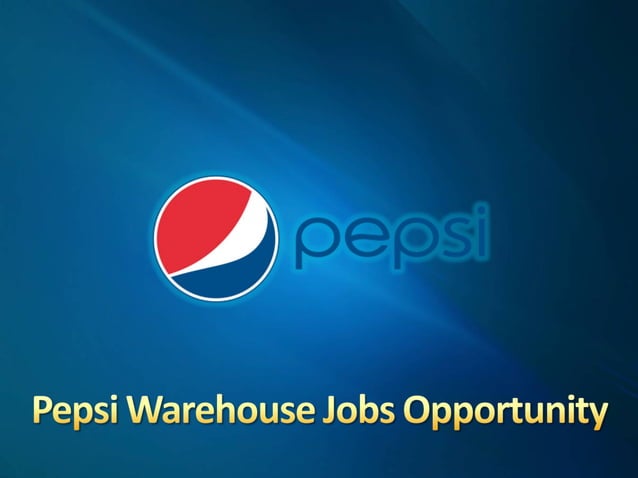 Pepsi Warehouse Jobs Opportunity | PPT